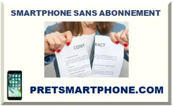 SMARTPHONE SANS ABONNEMENT
